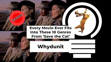 10 Genres of "Save the Cat" - Whydunit