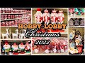 🎄 HOBBY LOBBY CHRISTMAS 2022 🎅 SHOP WITH ME ORNAMENTS HOME DECOR