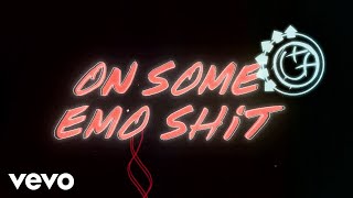 Video voorbeeld van "blink-182 - On Some Emo Shit (Lyric Video)"