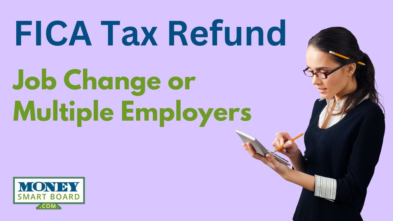 Requesting FICA Tax Refunds For W2 Employees With Multiple Employers