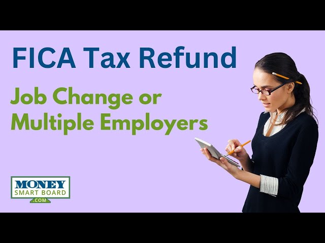 Requesting FICA Tax Refunds For W2 Employees With Multiple Employers