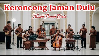 Download Lagu Keroncong Romansa Lawas | Nada Lembut dari Masa Silam MP3
