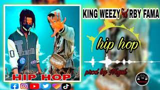 King Weezy Ft Rby Fama - Hip Hop Son Officiel