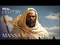 Mansa Musa The Life Of The Richest Man In History Mansa Musa The Life Of The Richest Man In History
