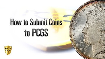 How to Submit Coins for Grading to PCGS