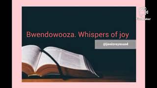 Download Lagu Bwendowooza by whispers of joy MP3