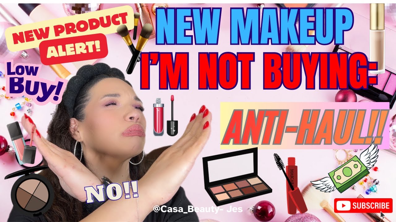 New Makeup I’m NOT Buying: Anti-Haul #nobuy #makeup #new #beautyproducts #newrelease 