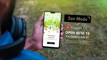 Official Zen mode & Screen Recording  Oneplus 6 / 6T - Oxygen Os O/B 19 Features Review