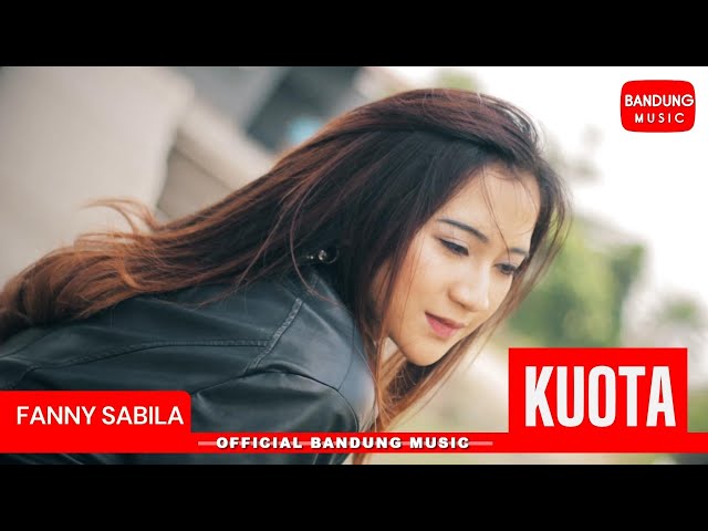 KUOTA - FANNY SABILA [Official Bandung Music] class=