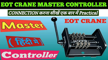 Electric Overhead Crane Master Controller Connection | Eot Crane M.C Control Wiring Explained @tapan