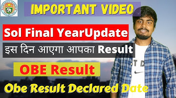 Sol Final Year OBE Result Official Update || इस दिन आएगा Final year OBE Result || Sarkari result