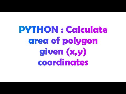 PYTHON : Calculate area of polygon given (x,y) coordinates