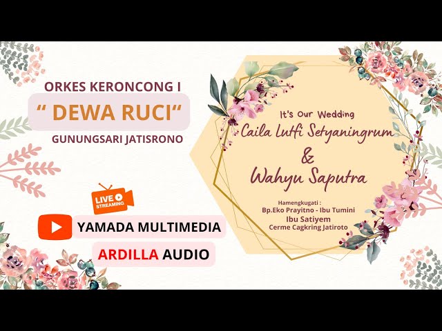 LIVE WEDDING LAILA DNG  WAHYU || OK  DEWA RUCI  || ARDILA AUDIO || YAMADA PRODUCTION  12-13/11-2023 class=