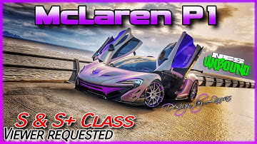 VOL#3 (S & S+ Class) McLaren P1 - ULTRA GRIP & HANDLING - Need for Speed Unbound