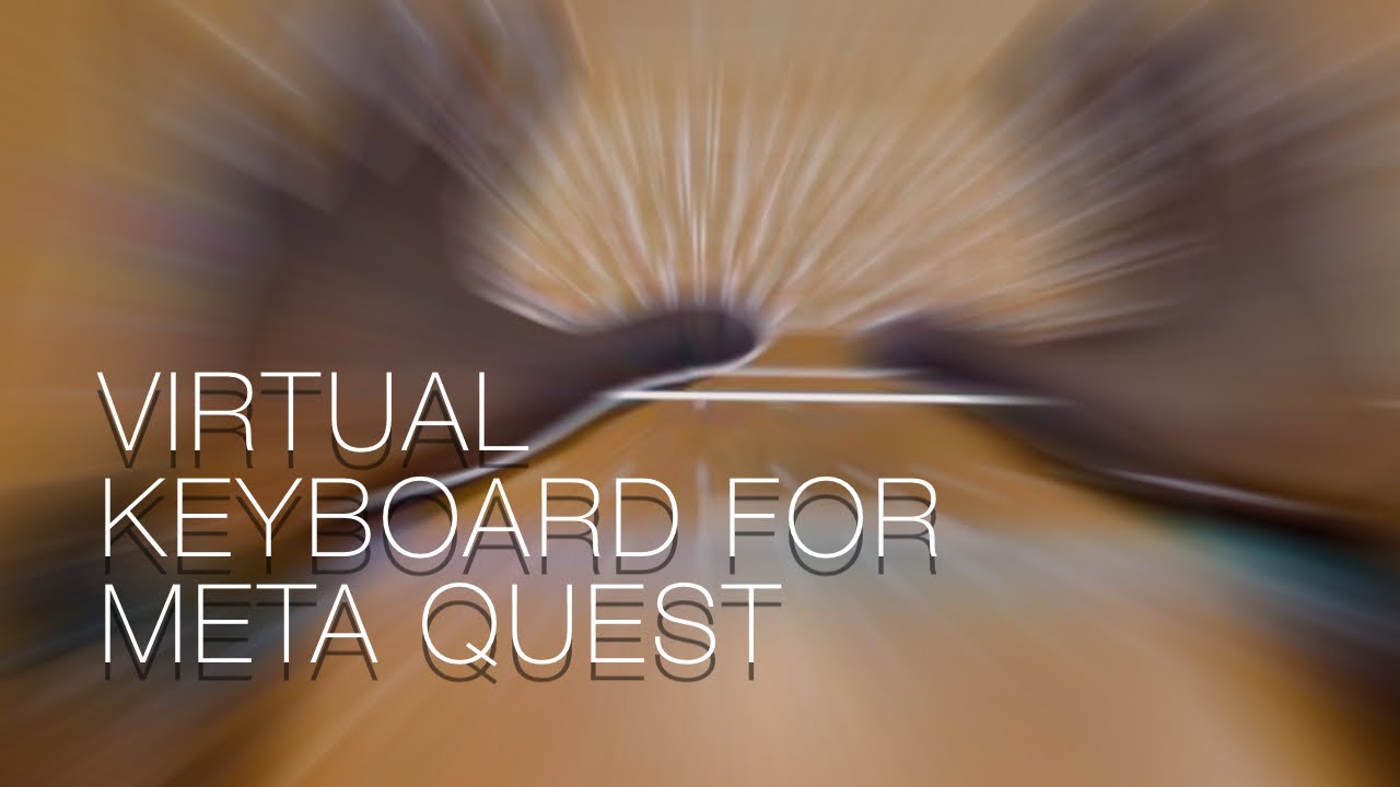 Virtual Keyboard for Meta Quest