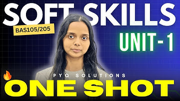 SOFT SKILLS | UNIT-1  | ONE SHOT | Aktu Exams | BAS-105/205 | PYQ SOLUTIONS | AKTU SS