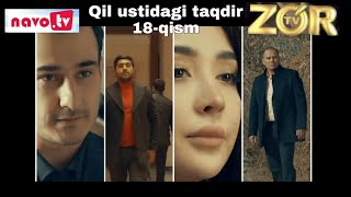 Qil ustidagi taqdir (milliy serial) 18-qism | Қил устидаги тақдир (миллий сериал) 18-қисм