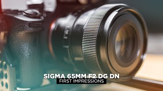 The new Sigma 65mm f2 DG DN first impressions