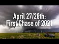 April 27/28th - First Chases of 2021!