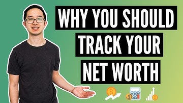Why You Should Track Your Net Worth (Wealth Building for Everyone)