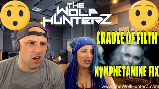 First Time Hearing Cradle Of Filth - Nymphetamine Fix [ VIDEO] The Wolf HunterZ Reactions
