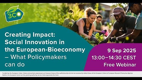 3-CO Webinar: Creating Impact: Social Innovation in the EU-BioEconomy – What policymakers can do