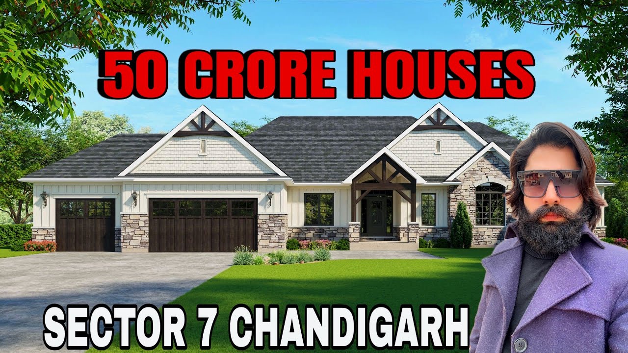 Sector 7 Chandigarh Mein 50 Crore K Villas !!