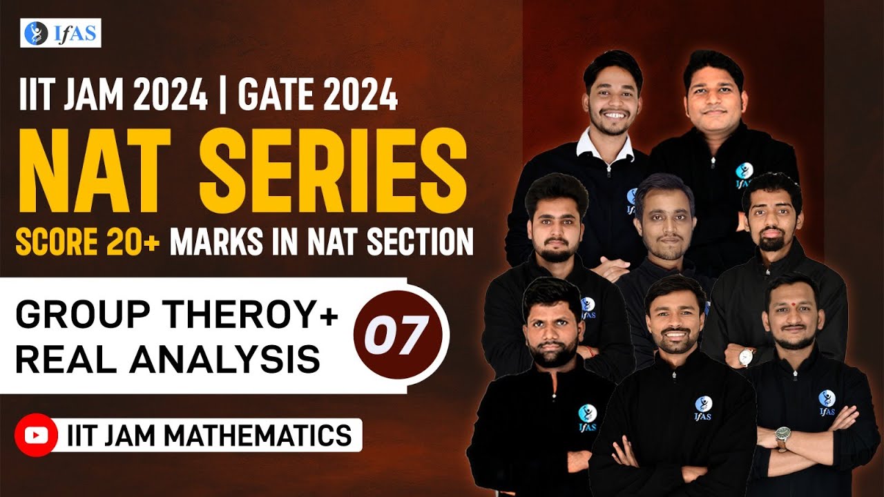 Group Theory+ Real analysis | IIT JAM 2024 | GATE 2024 | NAT Series ...