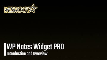 WP Notes Widget PRO WordPress Plugin | Introduction and Overview