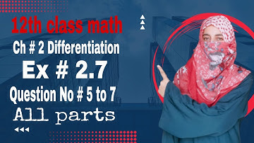 12th class math exercise 2.7  question number  5 to 7  all parts||2nd year math exercise 2.7||