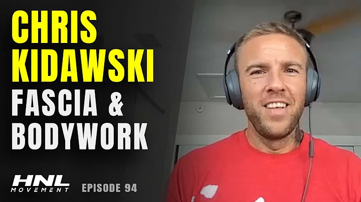 Chris Kidawski On Fascia And Bodywork | HNL Moveme...