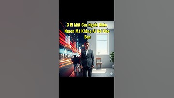3 Bí Mật Của Người Khôn Ngoan Mà Không Ai Nói Cho Bạn #phattrienbanthan #positiveenergy  #sachnoihay