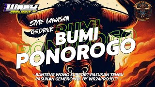 DJ BANTENGAN BUMI PONOROGO STYLE LAWASAN GEDRUK PINDO‼️ BANTENG WONO FT WR24PROJECT ‼️