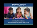 Webinar: Enhancing Knowledge and Skill Development by Gently Guiding Play