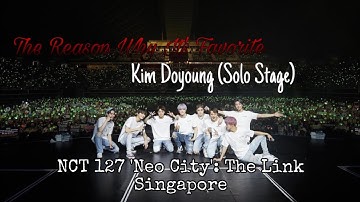 The Reason Why It’s Favorite - Doyoung (NCT 127 ‘Neo City’: The Link Singapore) 20220702