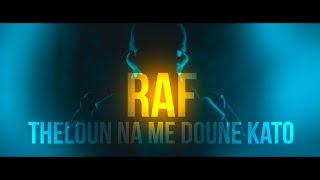 RAF - THELOUN NA ME DOUNE KATO (OFFICIAL VIDEO 4K)