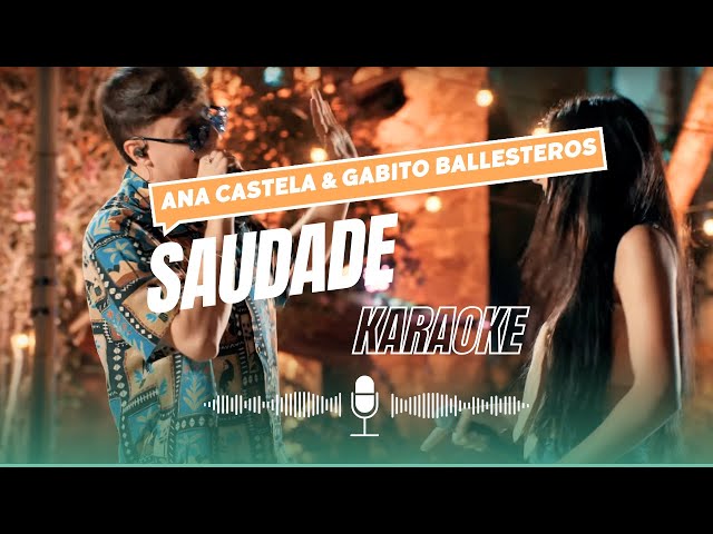 Ana Castela u0026 Gabito Ballesteros - Saudade (KARAOKE) class=