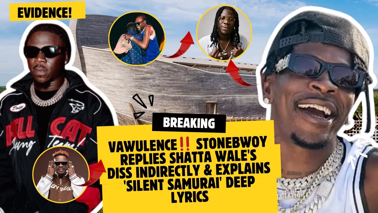 VAWULENCE‼️ Stonebwoy REPLIES Shatta Wale's DISS Indirectly & Explains 'Silent Samurai' Deep Lyrics