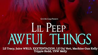 Lil Peep - Awful Things 10 Min Remix