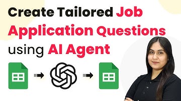 How to Create Tailored Job Application Questions using AI Agent