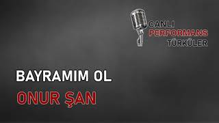 Onur Şan - Sen Bayramım Ol (Canlı Performans) Resimi