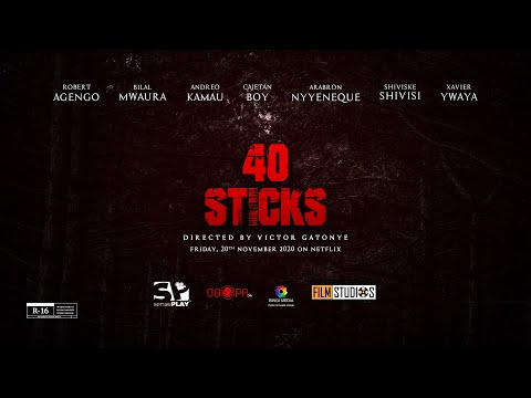 40 Sticks Teaser Trailer - Kenyan Thriller Film - Now Showing on Netflix