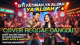 Siti Fatimah Ya Allah reggae Dangdut Cover  By Ladog Musik  Lagu Dendang Sahur Viral
