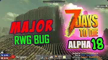 WARNING - Alpha 18 experimental MAJOR Bug | 7 Days to Die