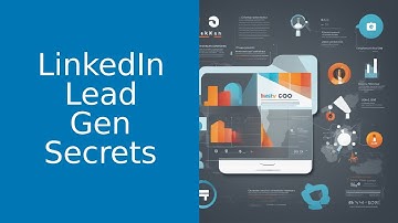 Mastering LinkedIn Lead Generation