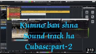 KUMNO BAN SHNA SOUND TRACK || Part  2. How to arrange music tract in Cubase. tutorial. screenshot 4