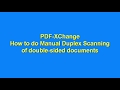 How to scan a double sided document in PDF-XChange using Manual Duplex feature