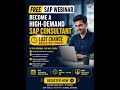 👉 Free SAP Webinar 2026 | How to Become a High-Demand SAP Consultant (Beginner Guide)