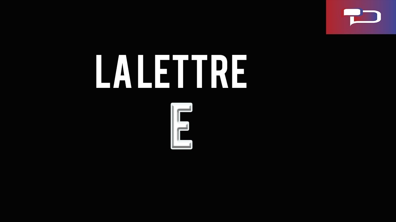 Noir sur blanc | Le sons de la lettre E en français