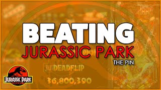 Beating Jurassic Park Pinball (The Pin)